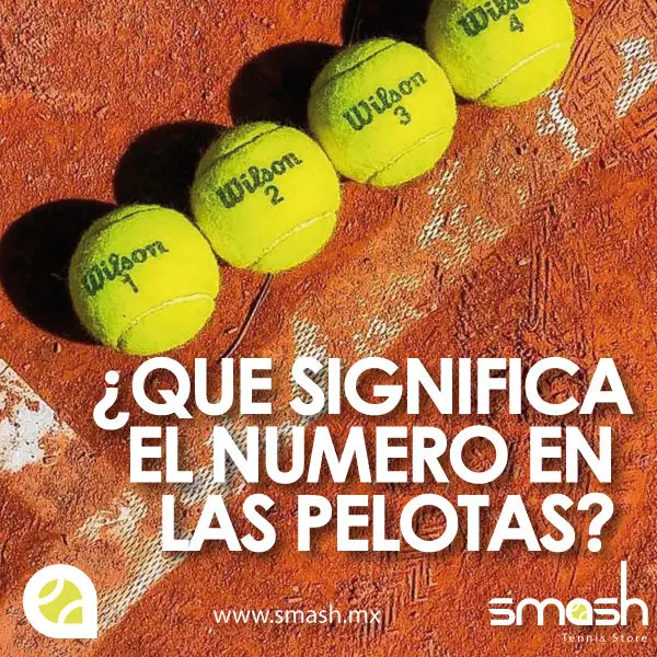¿Qué significan los números de las pelotas de tenis?