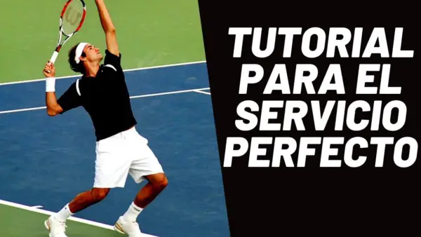Servicio de tenis: 9 pasos para perfeccionar la técnica del servicio